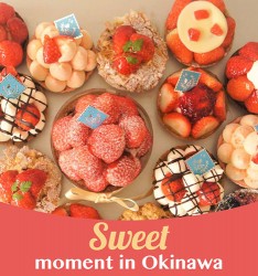 “Sweet” moment in Okinawa~